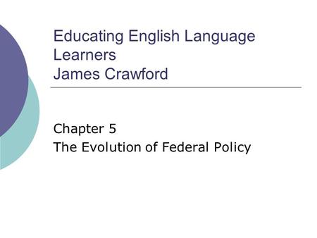 Educating English Language Learners James Crawford