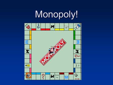 Monopoly!. Review: Perfect Competition In perfect competition: –Firms are price takers –Marginal revenues are constant (MR=P) –Firms cannot control price,