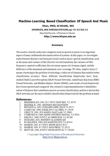 1. 2. 3. 4. 5. 6. 7. 8. 9. 10. 11. 12. © Machine-Learning Based Classification Of Speech And Music Khan, MKS; Al-Khatib, WG SPRINGER, MULTIMEDIA SYSTEMS;