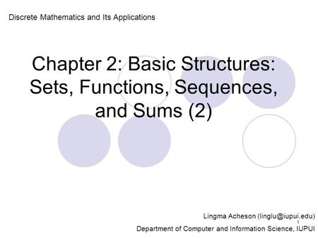 Chapter 2: Basic Structures: Sets, Functions, Sequences, and Sums (2)