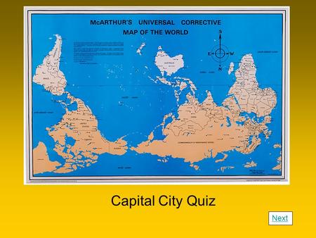 Capital City Quiz Next. In this quiz you will be shown a map and then asked a series of questions on the information given in the map. Next.