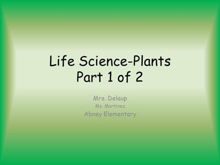 Life Science-Plants Part 1 of 2