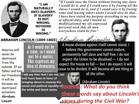 Secession Republican Abraham Lincoln was elected president in 1860. South Carolina voted to secede (separate from) the United States, followed by Mississippi,