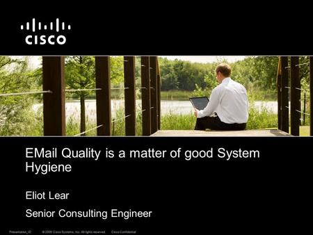 © 2009 Cisco Systems, Inc. All rights reserved.Cisco ConfidentialPresentation_ID© 2009 Cisco Systems, Inc. All rights reserved.Cisco ConfidentialPresentation_ID.