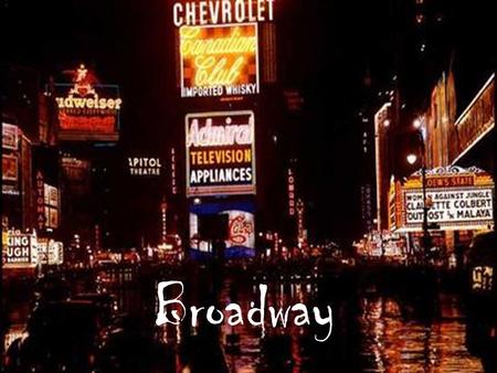 Broadway. Broadway Columbus Circle Times Square Herald Square Flatiron Building City Hall Park City Hall SoHo Trinity Church About…