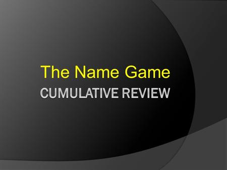 The Name Game. Mary Ainsworth Developmental psychology; Placed human infants into a strange situation in order to examine attachment to parents.