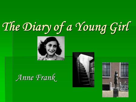 The Diary of a Young Girl