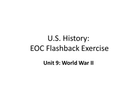 U.S. History: EOC Flashback Exercise