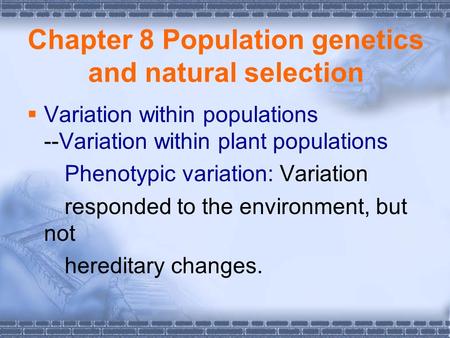 Chapter 8 Population genetics and natural selection