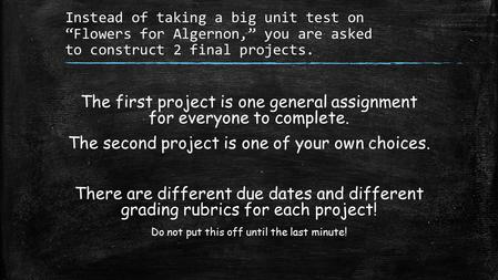 The first project is one general assignment for everyone to complete.