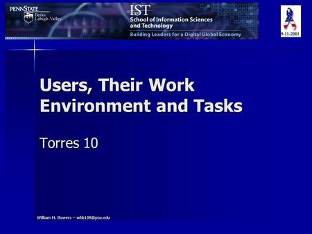 William H. Bowers – Users, Their Work Environment and Tasks Torres 10.