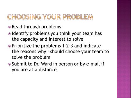  Read through problems  Identify problems you think your team has the capacity and interest to solve  Prioritize the problems 1-2-3 and indicate the.