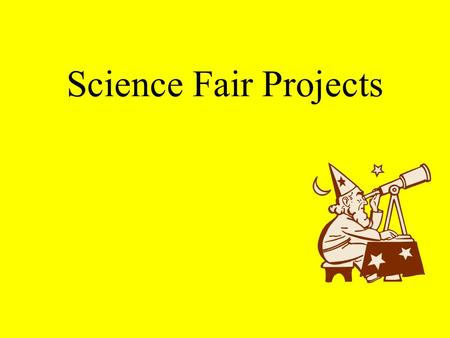 Science Fair Projects.