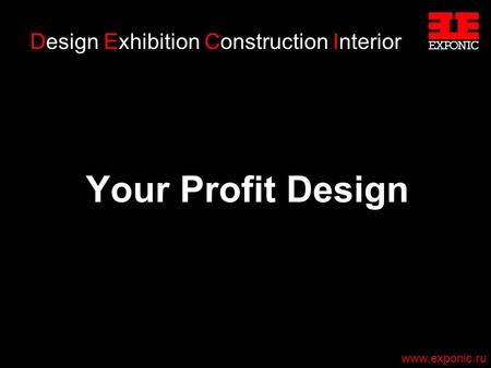 Design Exhibition Construction Interior Your Profit Design www.exponic.ru.