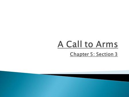 Chapter 5: Section 3.  September 1774  55 delegates from all the colonies except Georgia  Political body to represent American interests and challenge.