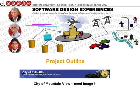 Project Outline City of Mountain View – need image !