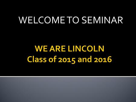 WELCOME TO SEMINAR. Monday, April 20, 2015  Do Now  Daily Target  I will complete my seminar portfolio. AGENDA 1.Do Now 2.Work on seminar portfolio.