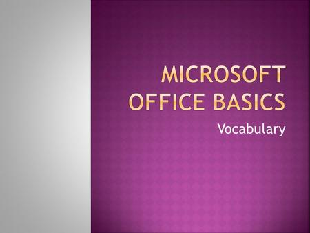 Microsoft Office Basics