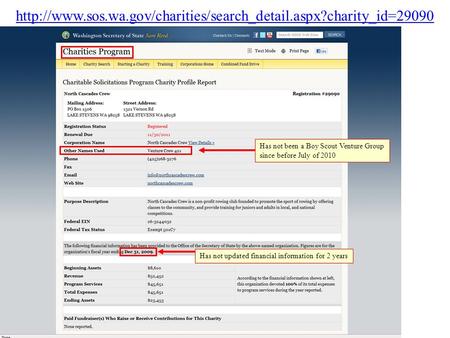 Has not been a Boy Scout Venture Group since before July of 2010 Has not updated financial.