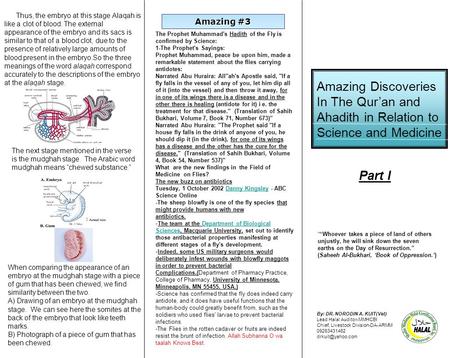 Amazing Discoveries In The Qur’an and Ahadith in Relation to Science and Medicine By: DR. NORODIN A. KUIT(Vet) Lead Halal Auditor-MMHCBI Chief, Livestock.