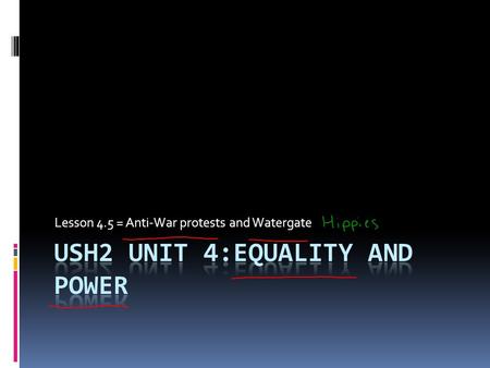 USH2 Unit 4:Equality and Power