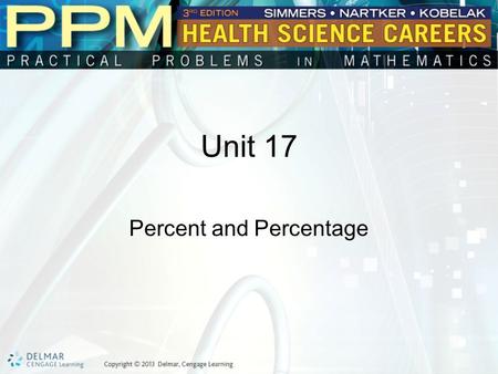 Unit 17 Percent and Percentage. Basic Principles of Percent and Percentage Percent means number of parts per one hundred. Twenty percent, written as 20%,