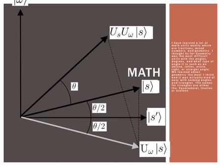 I have learned a lot of math units mostly which are fractions, mixed numbers, and geometry. I thought by far Geometry was the most difficult units with.