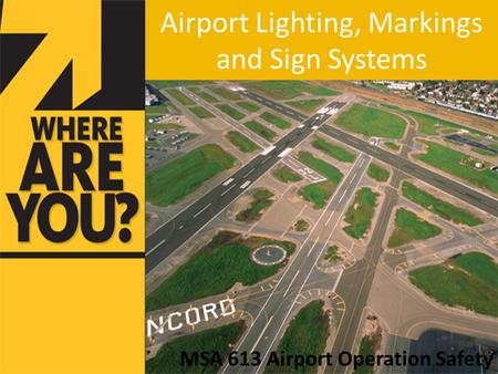 Airport Lighting, Markings and Sign Systems