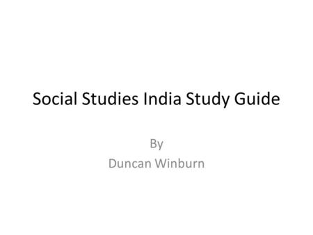 Social Studies India Study Guide