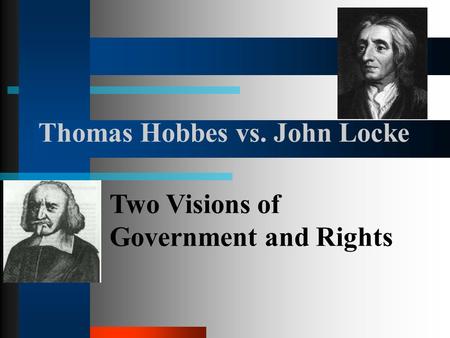 Thomas Hobbes vs. John Locke