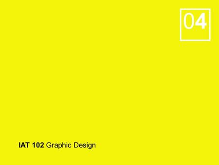 0404 IAT 102 Graphic Design. 0404 Design Basics Art Nouveau Modernism and New Typography Short Break----- (TA) Presenting (TA) Photoshop Demo: cloning.