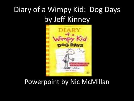 Diary of a Wimpy Kid: Dog Days by Jeff Kinney