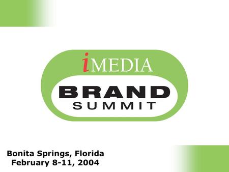 Bonita Springs, Florida February 8-11, 2004. Fond Brand Memories From Gerber to GAP… and back again Lee Watters, Executive Editor.