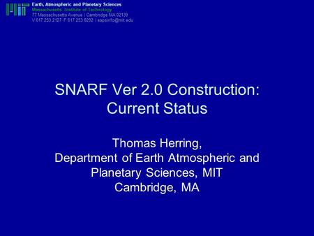 Earth, Atmospheric and Planetary Sciences Massachusetts Institute of Technology 77 Massachusetts Avenue | Cambridge MA 02139 V 617.253.2127 F 617.253.8292.