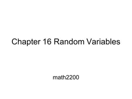 Chapter 16 Random Variables