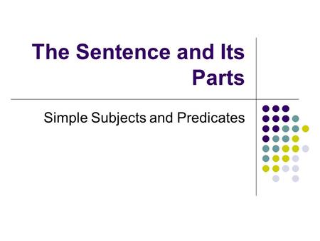 The Sentence and Its Parts