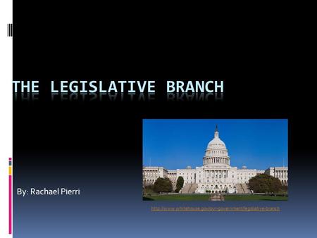 The Legislative Branch