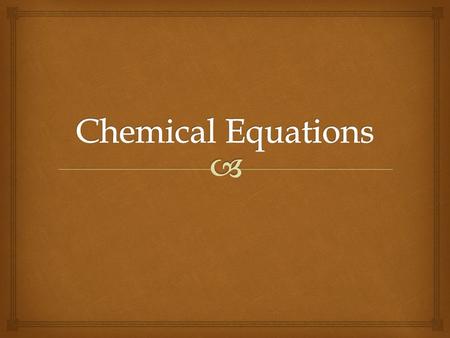  Law of Conservation of Matter:  Matter cannot be created or destroyed.  AMOUNT OF REACTANTS = AMOUNT OF PRODUCTS ! ! ! !