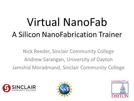 Virtual NanoFab A Silicon NanoFabrication Trainer