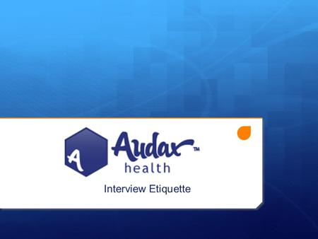 Interview Etiquette. Before the Interview  Set reminders for all phone and on-site interviews. If you must reschedule, do so as far in advance as possible.