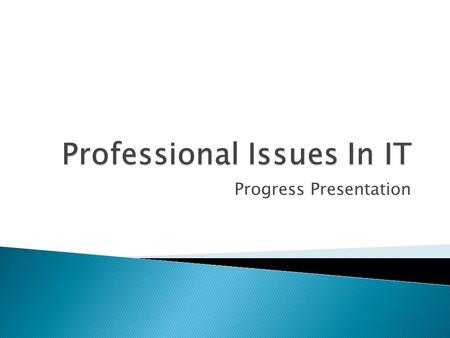 Progress Presentation.  Husina Alidad ◦ Bachelor of Business Information System/business ◦ Local student ◦ No industry work experience  Raymond ◦ Bachelor.