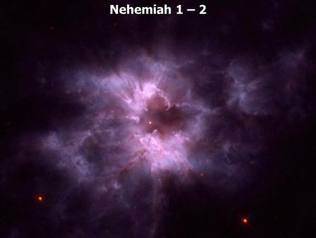 Nehemiah 1 – 2. Nehemiah 1:1 The words of Nehemiah the son of Hachaliah. It came to pass in the month of Chislev, in the twentieth year, as I was in Shushan.