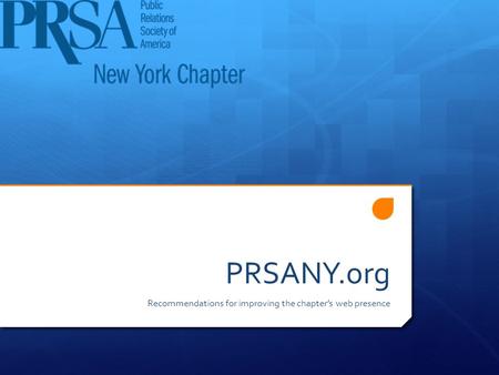 PRSANY.org Recommendations for improving the chapter’s web presence.