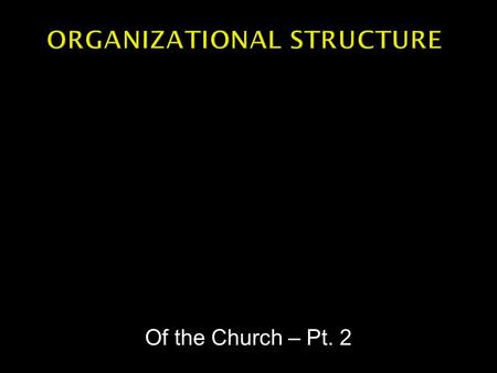 Of the Church – Pt. 2.  Jesus is head of the church and all things.  Elders are the overseers and shepherds of the local congregation – and exercise.