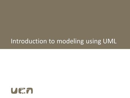 Introduction to modeling using UML. Why modeling www Solutions The Business world Models System design Technology: Hardware, Windows, network, servers,