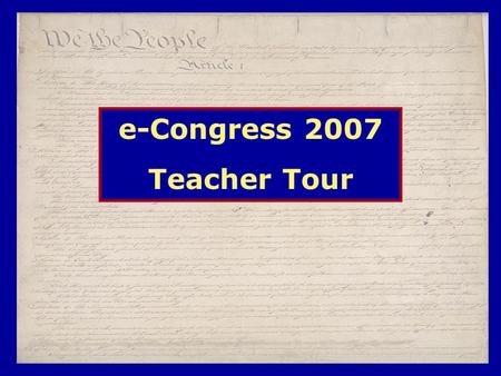 E-Congress 2007 Teacher Tour. What is e-Congress? e-Congress is YLI’s annual legislative simulation for students in grades 6-12, consisting of five phases.