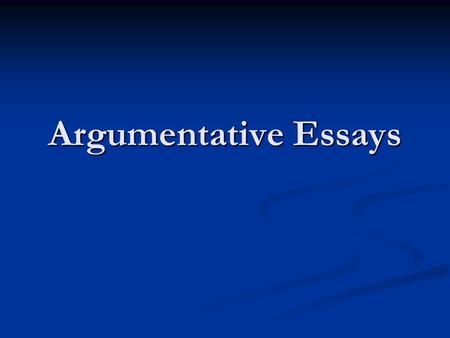 Argumentative Essays. Choose a topic Smoking Smoking Computer technology in schools Computer technology in schools Guns and gun control Guns and gun control.