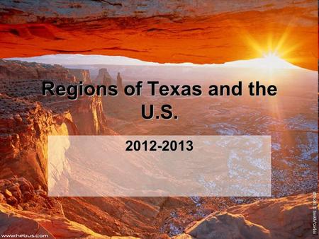 Regions of Texas and the U.S. 2012-2013. Types of Regions FormalFormal FunctionalFunctional PerceptualPerceptual.