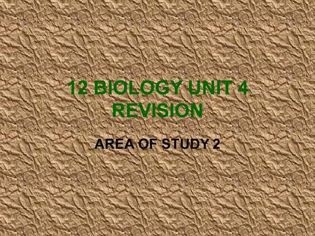 12 BIOLOGY UNIT 4 REVISION AREA OF STUDY 2. EVIDENCE OF CHANGE VARIATION POPULATION GENETICS CHANGE -SELECTION -MIGRATION -CHANCE -SPECIATION SELECTION.