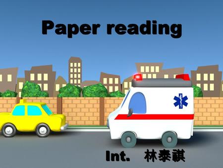 Paper reading Int. 林泰祺. Patterns of Errors Contributing to Trauma Mortality: Lessons Learned From 2594 Deaths Russell L. Gruen, MD, PhD Gregory J. Jurkovich,